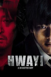 Download Hwayi: A Monster Boy (2013) Dual Audio [Hindi + English] BluRay 480p [500MB] | 720p [1GB] | 1080p [2.6GB]
