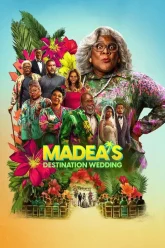 Tyler Perry’s Madea’s Destination Wedding